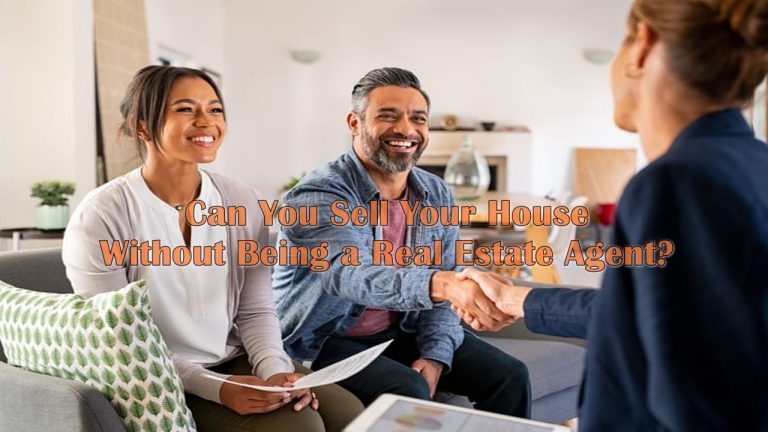 Can You Sell Your House Without Being a Real Estate Agent?